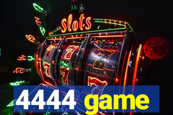 4444 game